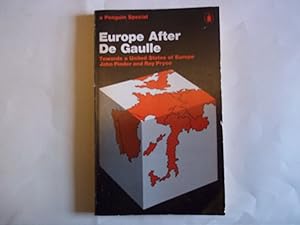 Imagen del vendedor de Europe After De Gaulle. Towards the United States of Europe. a la venta por Carmarthenshire Rare Books