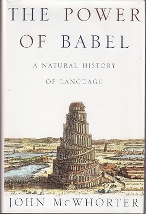 Immagine del venditore per The Power of Babel: A Natural History of Language venduto da Monroe Bridge Books, MABA Member