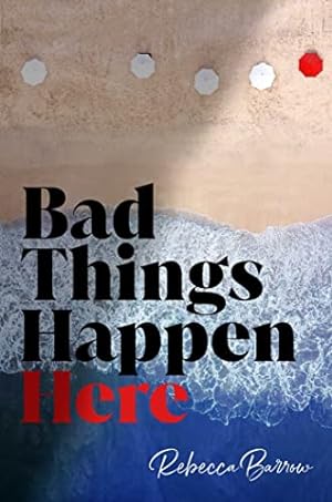 Immagine del venditore per Bad Things Happen Here venduto da Reliant Bookstore