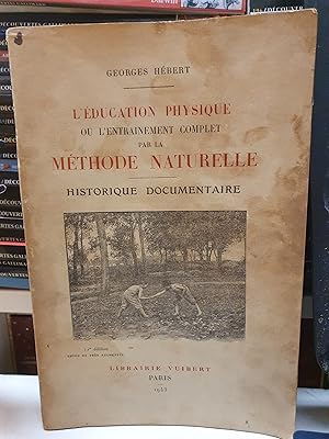 L'éducation physique ou l'entraînement complet par la méthode naturelle