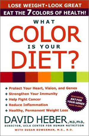 Imagen del vendedor de What Color Is Your Diet?: The 7 Colors of Health a la venta por Reliant Bookstore