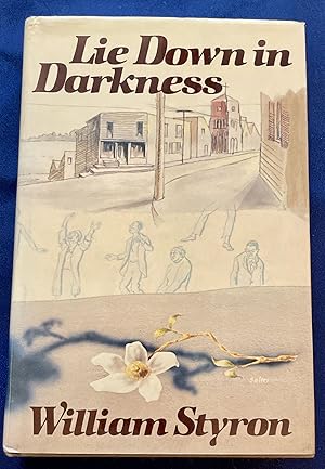 Seller image for LIE DOWN IN DARKNESS; A Novel for sale by Borg Antiquarian