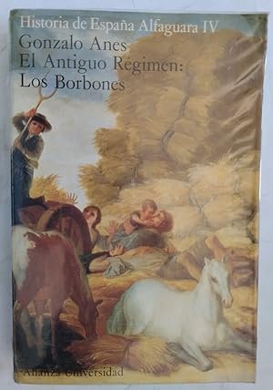Imagen del vendedor de Historia de España Alfaguara IV. El Antiguo Régimen: Los Borbones a la venta por Librería Ofisierra
