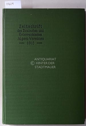 Seller image for Zeitschrift des deutschen und sterreichischen Alpenvereins. Jahrgang 1915 - Band 46. (1 Beil.: Karte der Dachsteingruppe 1:25000) for sale by Antiquariat hinter der Stadtmauer