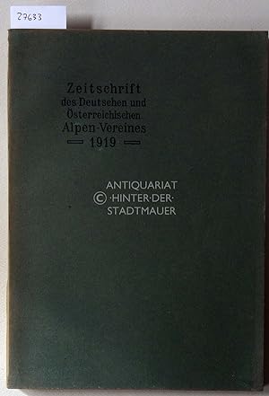Seller image for Zeitschrift des deutschen und sterreichischen Alpenvereins. Jahrgang 1919 - Band 50. for sale by Antiquariat hinter der Stadtmauer