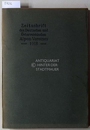 Seller image for Zeitschrift des deutschen und sterreichischen Alpenvereins. Jahrgang 1918 - Band 49. (1 Beil.: Karte der Gesuseberge 1:25000) for sale by Antiquariat hinter der Stadtmauer