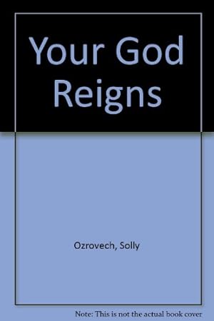 Seller image for Your God Reigns for sale by WeBuyBooks