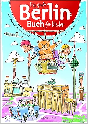 Bild des Verkufers fr Das Grosse Berlin-Buch fr Kinder zum Verkauf von moluna