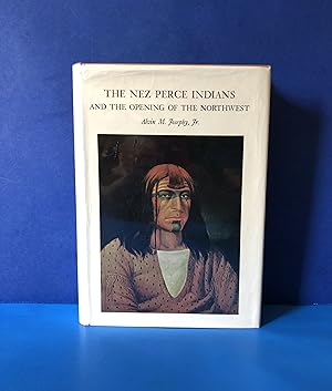 The Nez Perce Indians and the Opening of the Northwest