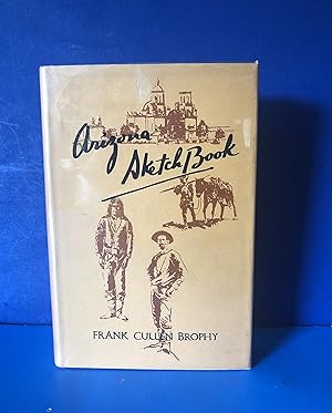 Arizona Sketch Book, Fifty Historical Sketches