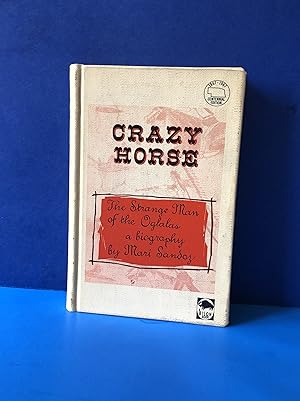 Image du vendeur pour Crazy Horse, The Strange Man of the Oglalas mis en vente par Smythe Books LLC