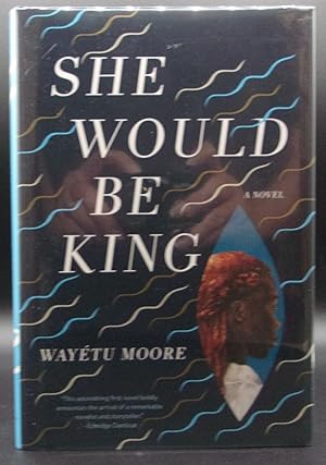 Seller image for SHE WOULD BE KING for sale by BOOKFELLOWS Fine Books, ABAA