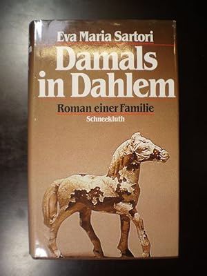 Bild des Verkufers fr Damals in Dahlem. Roman einer Familie zum Verkauf von Buchfink Das fahrende Antiquariat