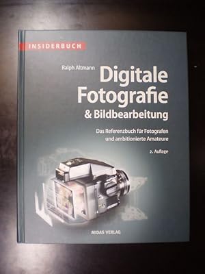 Bild des Verkufers fr Digitale Fotografie & Bildbearbeitung. Das Referenzbuch fr Fotografen und ambitionierte Amateure. Insiderbuch zum Verkauf von Buchfink Das fahrende Antiquariat