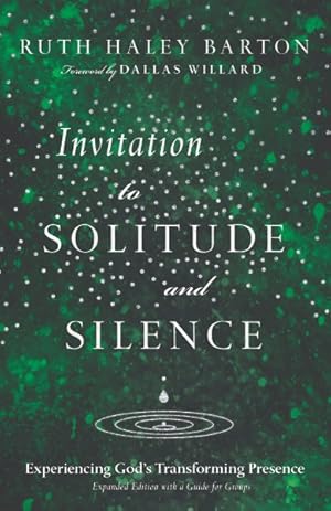 Immagine del venditore per Invitation to Solitude and Silence : Experiencing God's Transforming Presence venduto da GreatBookPrices