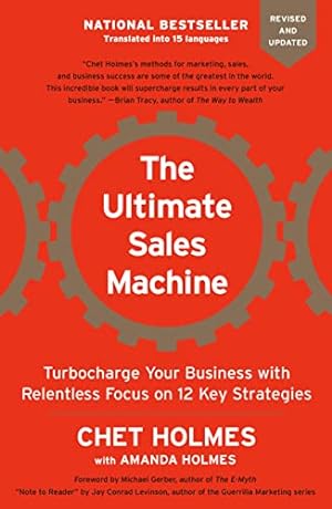 Imagen del vendedor de The Ultimate Sales Machine: Turbocharge Your Business with Relentless Focus on 12 Key Strategies a la venta por -OnTimeBooks-