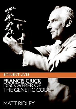 Bild des Verkufers fr Francis Crick: Discoverer of the Genetic Code (Eminent Lives) (rough edge) zum Verkauf von Reliant Bookstore