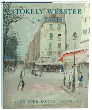 Seller image for Stokely Webster and His Paris: New York, London, and Venice for sale by Kenneth Mallory Bookseller ABAA