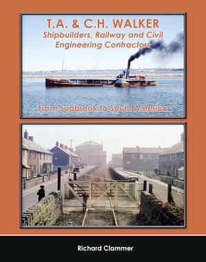 Seller image for T.A. & C.H. Walker : Shipbuilders, Railway and Civil Engineering Contractors for sale by Martin Bott Bookdealers Ltd