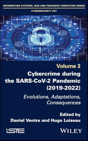 Bild des Verkufers fr Cybercrime During the Sars-cov-2 Pandemic : Evolutions, Adaptations, Consequences zum Verkauf von GreatBookPrices