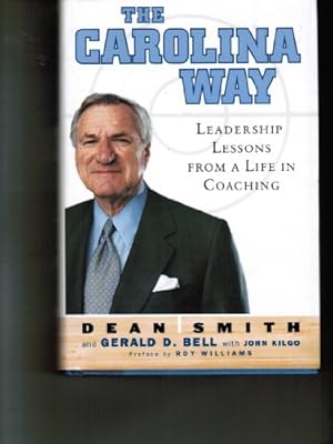 Bild des Verkufers fr The Carolina Way: Leadership Lessons from a Life in Coaching zum Verkauf von Reliant Bookstore