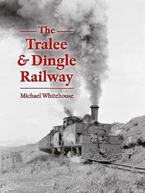 The Tralee & Dingle Railway