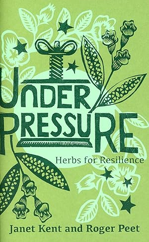 Bild des Verkufers fr Under Pressure: Herbs for Resilience zum Verkauf von Bagatelle Books, IOBA