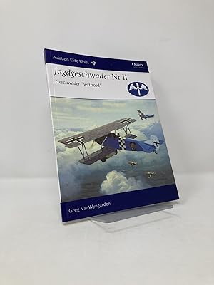 Image du vendeur pour Jagdgeschwader Nr II Geschwader 'Berthold' (Aviation Elite Units) mis en vente par Southampton Books