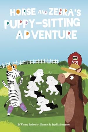 Seller image for Horse and Zebra's Puppy-Sitting Adventure for sale by GreatBookPrices