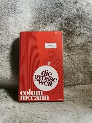 Image du vendeur pour Die grosse Welt : Roman. Colum McCann. Dt. von Dirk van Gunsteren mis en vente par TschaunersWelt