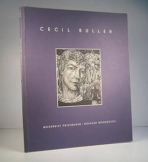 Cecil Buller Modernist Printmaker / Graveur moderniste