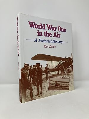 Seller image for World War One in the Air: An Illustrated History (Crowood Aviation Series) (Pictorial History) for sale by Southampton Books