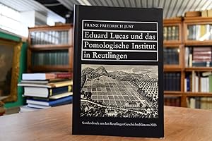 Bild des Verkufers fr Eduard Lucas und das Pomologische Institut in Reutlingen. Sonderdruck aus Reutlinger Geschichtsbltter, Jahrgang 2003, Neue Folge Nr. 42. zum Verkauf von Gppinger Antiquariat