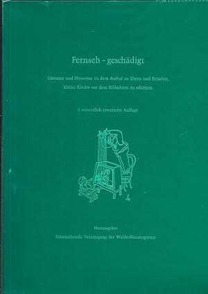 Bild des Verkufers fr Fernseh - geschdigt; Literatur und Hinweise zu dem Aufruf an Eltern und Erzieher, kleine Kinder vor dem Bildschirm zu schtzen zum Verkauf von Bcherhandel-im-Netz/Versandantiquariat