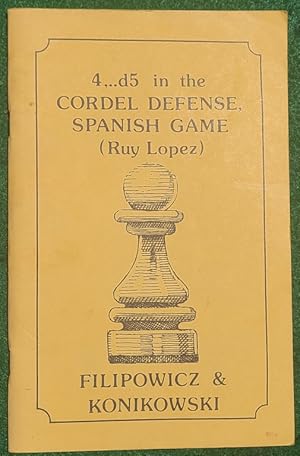 Image du vendeur pour 4.d5 CORDEL DEFENSE SPANISH GAME (RUY LOPEZ) mis en vente par May Day Books