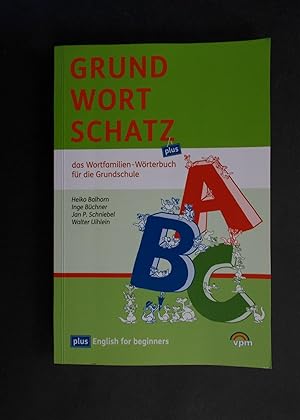 Imagen del vendedor de Grundwortschatz plus - Das Wortfamilien-Wrterbuch fr die Grundschule Klasse 1-6 a la venta por Antiquariat Strter