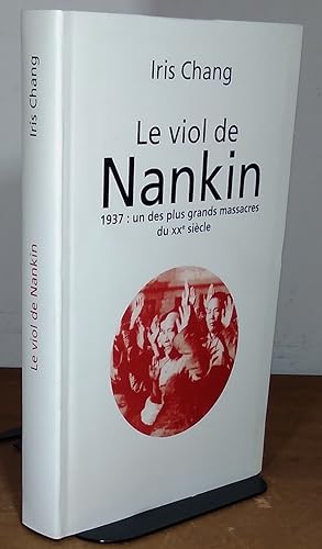 Seller image for LE VIOL DE NANKIN for sale by Livres 113