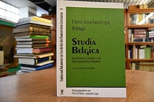 Studia Belgica. Aufsätze zur Literatur- und Kulturgeschichte Belgiens. Studien und Dokumente zur ...