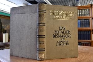 Bild des Verkufers fr Das Zeitalter Bismarcks (1871-1890). Politische Geschichte des neuen Kaiserreiches Band 2 (von 3) zum Verkauf von Gppinger Antiquariat