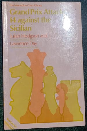 Image du vendeur pour GRAND PRIX ATTACK: f4 AGAINST THE SICILIAN (THE MACMILLAN CHESS LIBRARY) mis en vente par May Day Books