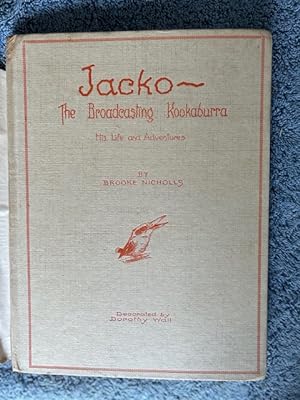 Image du vendeur pour Jacko -- The Broadcasting Kookaburra: His Life and Adventures mis en vente par Tiber Books