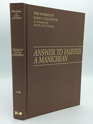 ANSWER TO FAUSTUS, A MANICHEAN (Contra Faustum Manichaeum)