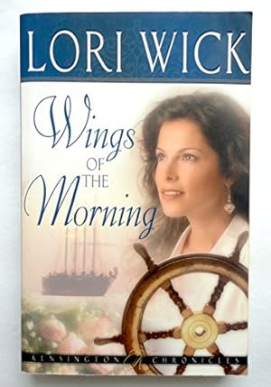 Seller image for Wings of the Morning (Kensington Chronicles, Book 2) for sale by -OnTimeBooks-