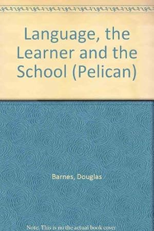 Seller image for Language, the Learner And the School for sale by WeBuyBooks 2