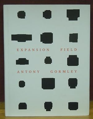 Seller image for Antony Gormley: Expansion Field for sale by Moe's Books