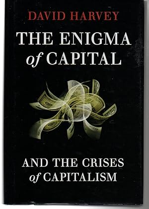 Immagine del venditore per The Enigma of Capital: And the Crises of Capitalism venduto da EdmondDantes Bookseller
