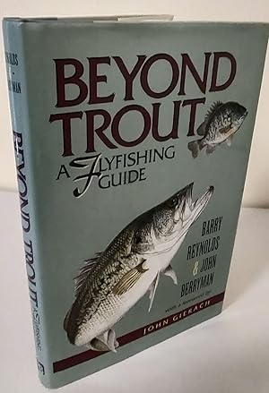 Bild des Verkufers fr Beyond Trout; a flyfishing guide zum Verkauf von Waysidebooks