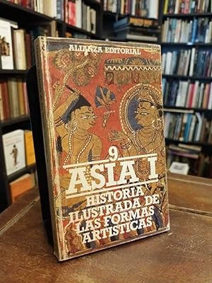 Historia ilustrada de las formas artísticas 9: Asia I