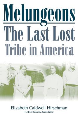 Seller image for Melungeons: The Last Lost Tribe in America (Paperback or Softback) for sale by BargainBookStores