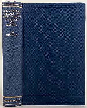 Bild des Verkufers fr The General Theory of Employment Interest and Money zum Verkauf von Leakey's Bookshop Ltd.